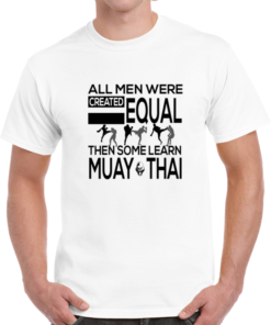 Men R Equal Then Muay Thai (Light) T-Shirt
