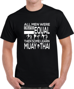 Men R Equal Then Muay Thai (Dark) T-Shirt
