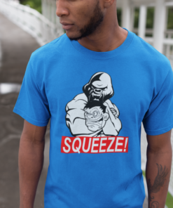 Squeeze! T-Shirt
