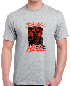 Train Like Hell T-shirt
