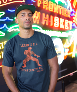 learn It All, Forget It All Bruce Lee T Shirt